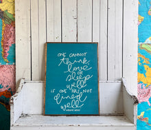 Load image into Gallery viewer, 25x33  “one cannot think, love or sleep well…” Hand-Painted Sign