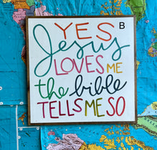 Load image into Gallery viewer, 25x25 Yes, Jesus Loves Me Hand-Painted Sign CLEARANCE