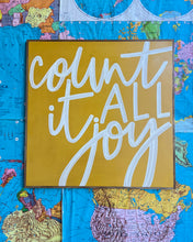 Load image into Gallery viewer, 37x37 Count It All Joy Hand-Painted Sign CLEARANCE