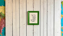 Load image into Gallery viewer, 12x15 “one cannot think, love or sleep well…” Hand-Painted Sign in a painted reclaimed wooden frame