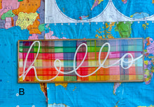 Load image into Gallery viewer, 13x37 NEW! Plaid “hello” sign