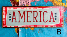 Load image into Gallery viewer, NEW!!! 9x25 “America” hand-painted sign