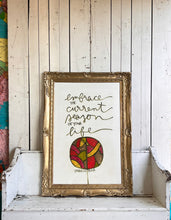 Load image into Gallery viewer, 31x43 NEW “ embrace the current season” in reclaimed, ornate frame