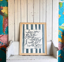 Load image into Gallery viewer, 31x37 NEW “when you go through deep waters, I will be with you” in reclaimed frame