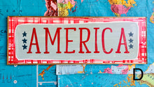 Load image into Gallery viewer, NEW! 17x37 “America” Hand-Painted Sign