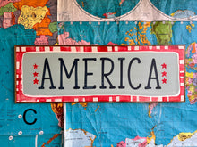 Load image into Gallery viewer, NEW! 13x37 “America” Hand-Painted Sign