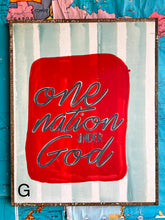 Load image into Gallery viewer, 17x21 NEW “One Nation Under God”Hand-Painted Sign