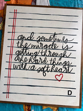 Load image into Gallery viewer, 19x23 NEW “…A Soft Heart” Hand-Painted Sign