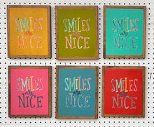 Load image into Gallery viewer, CLEARANCE 9x11 NEW SIZE “smiles are nice” Hand-Painted Sign