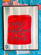 Load image into Gallery viewer, 17x21 NEW “One Nation Under God”Hand-Painted Sign