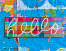 Load image into Gallery viewer, 13x37 NEW! Plaid “hello” sign