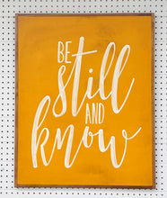 Load image into Gallery viewer, CLEARANCE 25x31 ‘Be Still and Know” Hand-Painted Sign