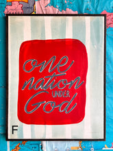 Load image into Gallery viewer, 17x21 NEW “One Nation Under God”Hand-Painted Sign

