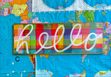 Load image into Gallery viewer, 13x37 NEW! Plaid “hello” sign
