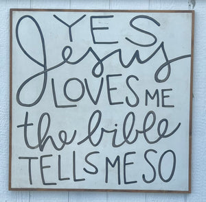 37x37 Yes, Jesus Loves Me Hand-Painted Sign