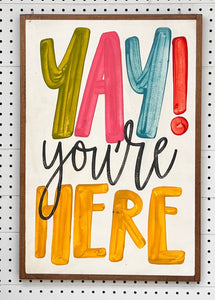 17x25 "yay” Hand-Painted Sign