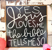 Load image into Gallery viewer, 37x37 Yes, Jesus Loves Me Hand-Painted Sign
