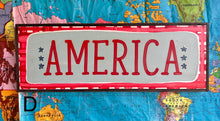 Load image into Gallery viewer, NEW!!!  9x25  “America” hand-painted sign
