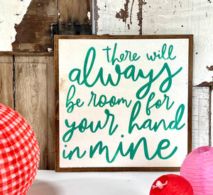17x17 "There Will Always be Room" Hand-Painted Sign