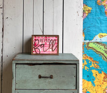 Load image into Gallery viewer, 9x7 NEW “hello fall” Hand-Painted Signs
