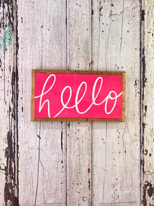 9x17 NEW “Hello” Hand-Painted Sign