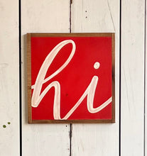 Load image into Gallery viewer, 13x13 “hi” Hand-Painted Sign
