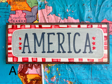 Load image into Gallery viewer, NEW! 7x17 “America” Hand-Painted Sign
