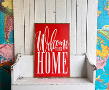 Load image into Gallery viewer, 25x37 “Welcome to our home” Hand-Painted Sign
