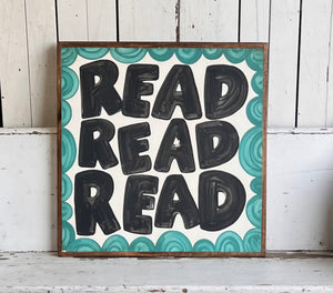 25x25 NEW  "READ READ READ” Hand-Painted Sign