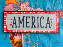 Load image into Gallery viewer, NEW! 7x17 “America” Hand-Painted Sign
