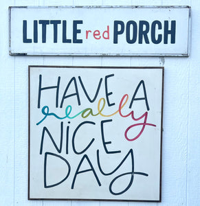 37x37 “Have A Really Nice Day” Hand-Painted Sign