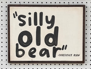 CLEARANCE 13x17 silly old bear - Christopher Robin