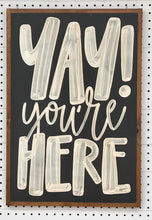 Load image into Gallery viewer, 17x25 &quot;yay” Hand-Painted Sign
