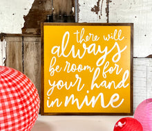 Load image into Gallery viewer, 17x17 &quot;There Will Always be Room&quot; Hand-Painted Sign
