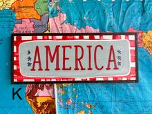 Load image into Gallery viewer, NEW! 7x17 “America” Hand-Painted Sign
