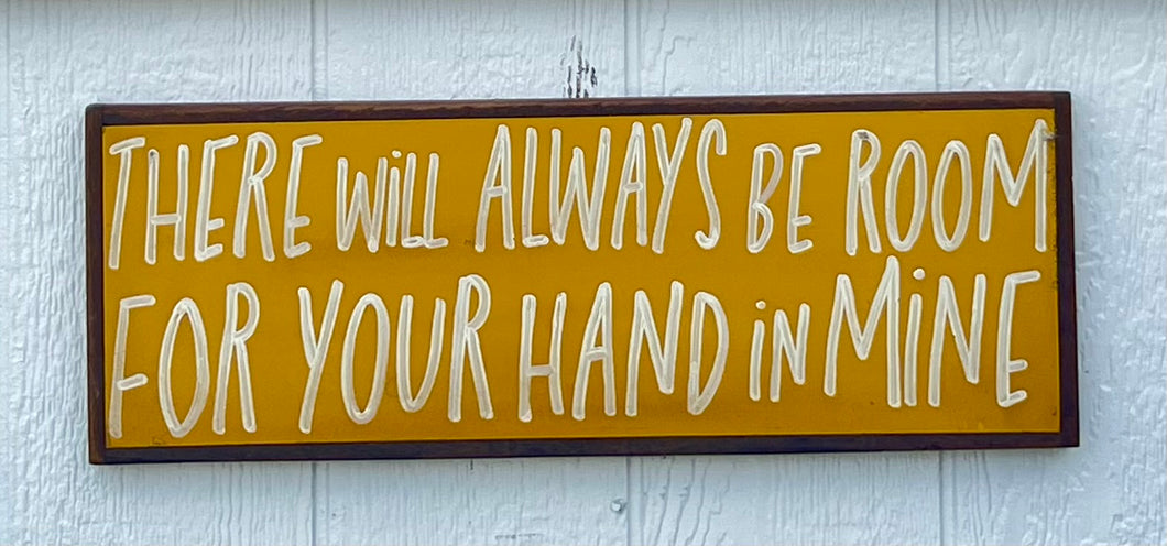 9x25 There Will Always be Room Hand-Painted Sign