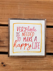 13x13 “make a happy life" Hand-Painted Sign