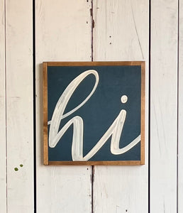 13x13 “hi” Hand-Painted Sign