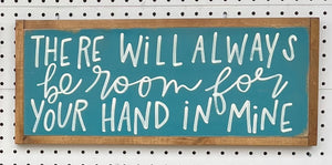 9x21 NEW “There Will Always be Room”Hand-Painted Sign