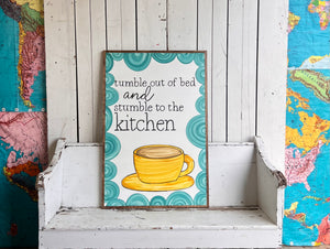 25x37 NEW “Tumble Out Of Bed”  Hand-Painted Sign