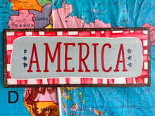 Load image into Gallery viewer, NEW! 7x17 “America” Hand-Painted Sign
