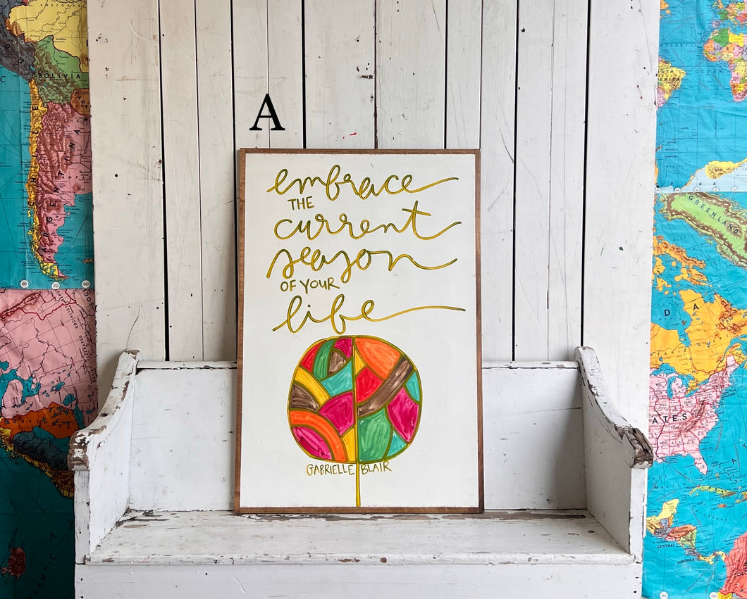 25x37 “Embrace The Current Season” Hand-Painted Sign