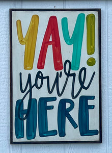 17x25 "yay” Hand-Painted Sign