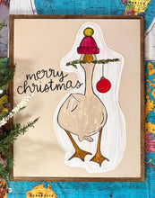 Load image into Gallery viewer, NEW silly goose 17x21 Hand-Painted Sign
