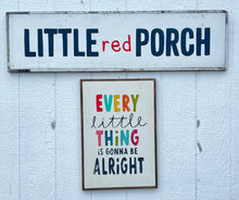 Load image into Gallery viewer, 17x25 CLEARANCE “every little thing” Hand-Painted Sign
