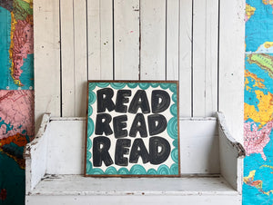 25x25 NEW  "READ READ READ” Hand-Painted Sign