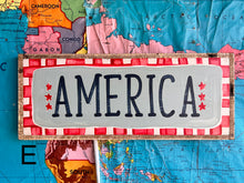 Load image into Gallery viewer, NEW! 7x17 “America” Hand-Painted Sign

