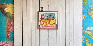 15x17 NEW “a party without cake…”hand-painted sign