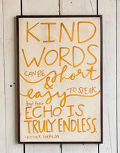 Load image into Gallery viewer, 17x25 &quot;kind words” Hand-Painted Sign

