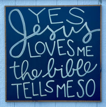 Load image into Gallery viewer, 37x37 Yes, Jesus Loves Me Hand-Painted Sign
